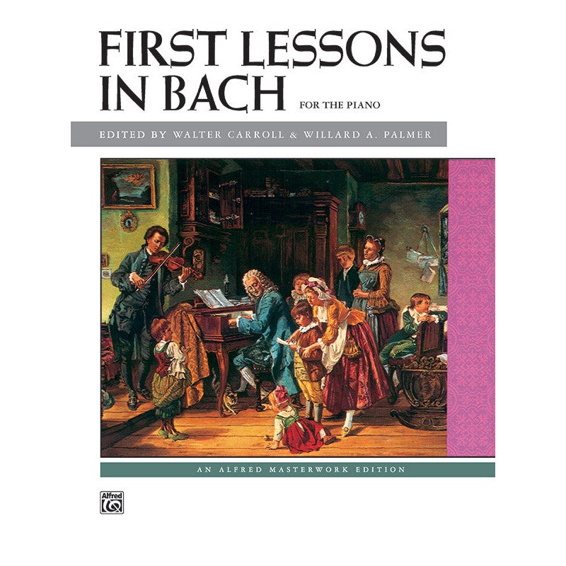 Alfred Masterwork - J. S. Bach - First Lessons In Bach