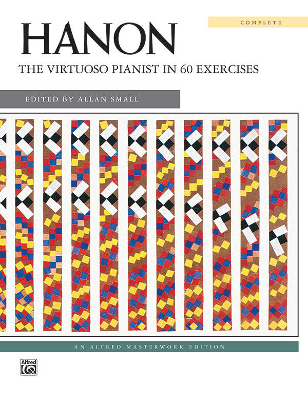 Alfred Masterwork - Hanon: The Virtuoso Pianist In 60 Exercises (Complete)