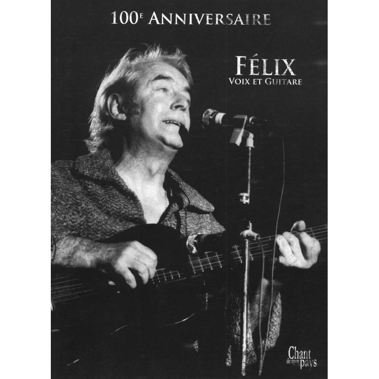 Félix - 100è Anniversaire - Voix et Accords Guitare CP1175