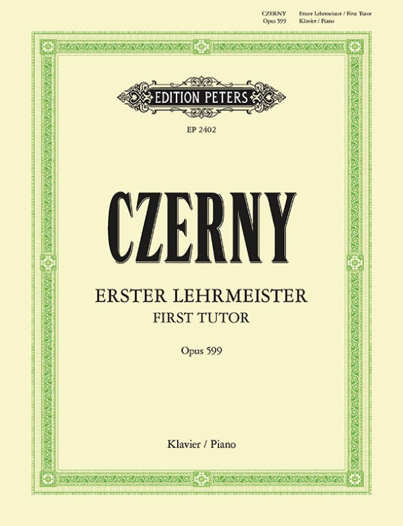 Edition Peters - C. Czerny - First Tutor Op. 599 for Piano