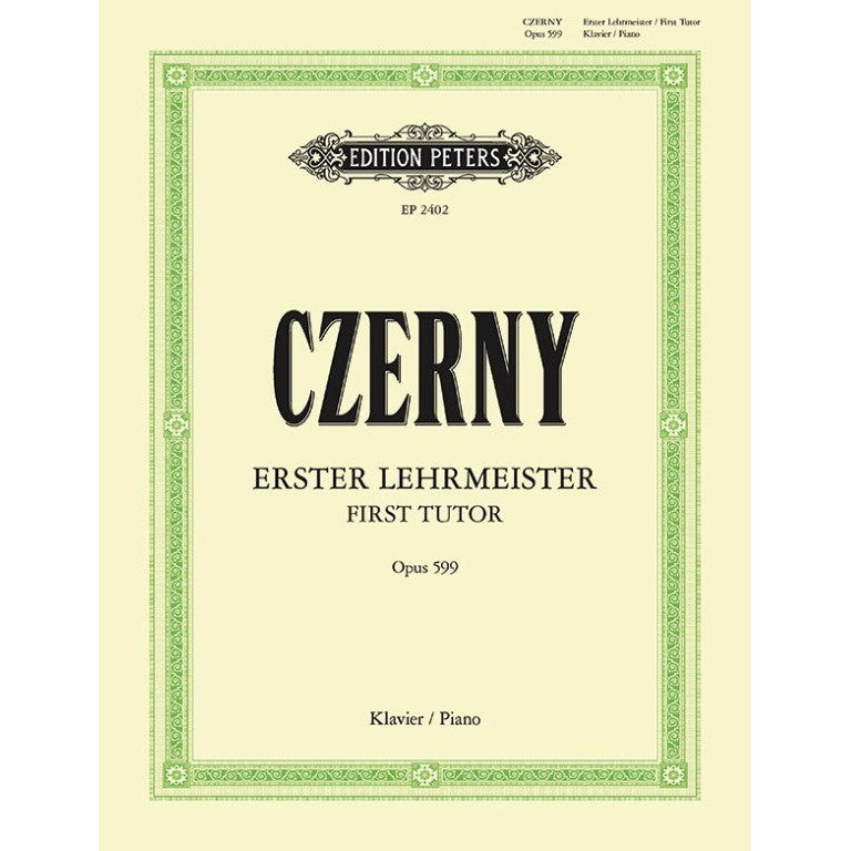 Edition Peters - C. Czerny - First Tutor Op. 599 for Piano