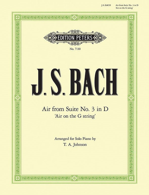 Edition Peters - J.S. Bach - Air on the G String from Orchestral Suite No. 3 in D BWV 1068 (Arr. for Piano)