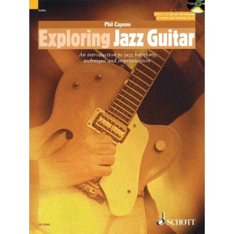 HL49016691 49016691 ED12945 ED 12945 Schott Music - Phil Capone - Exploring Jazz Guitar - An Introduction to Jazz Harmony, Technique and Improvisation