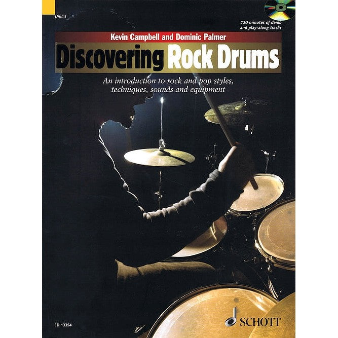 HL49018700 49018700 ED13354 ED 13354 Schott Music - Kevin Campbell & Dominic Palmer - Discovering Rock Drums - An Introduction To Rock And Pop Styles Techniques Sounds And Equipment