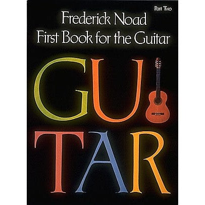G. Schirmer, Inc. - Frederick Noad - First Book For The Guitar - Part Two