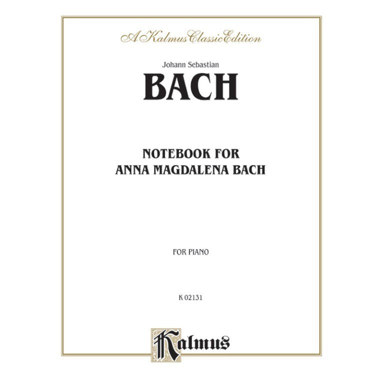 Kalmus Edition - J.S. Bach - Notebook for Anna Magdalena Bach