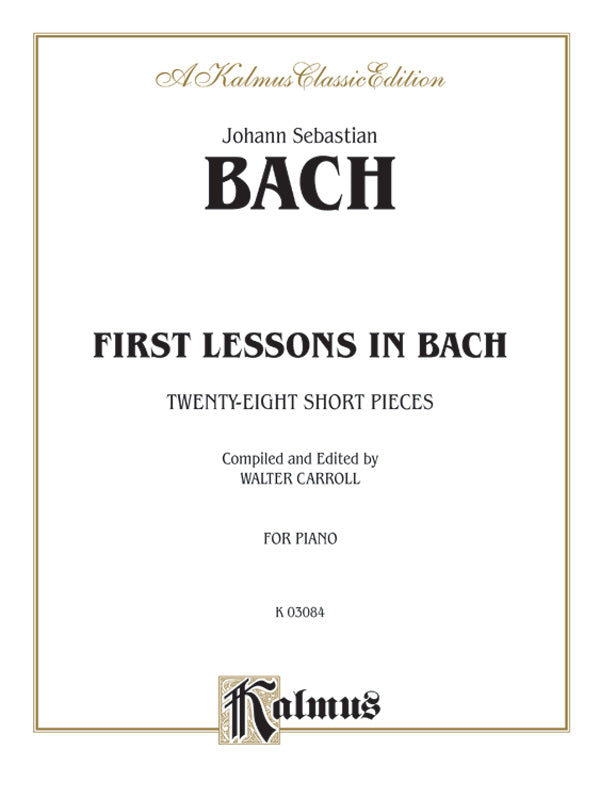 Kalmus Edition - J.S. Bach - First Lessons In Bach