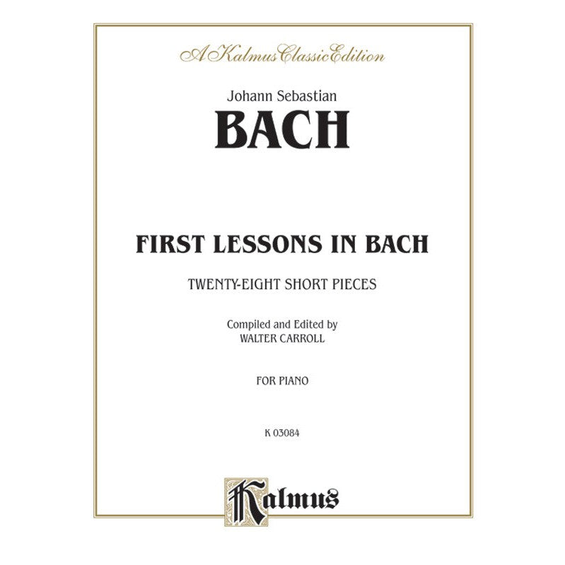 Kalmus Edition - J.S. Bach - First Lessons In Bach