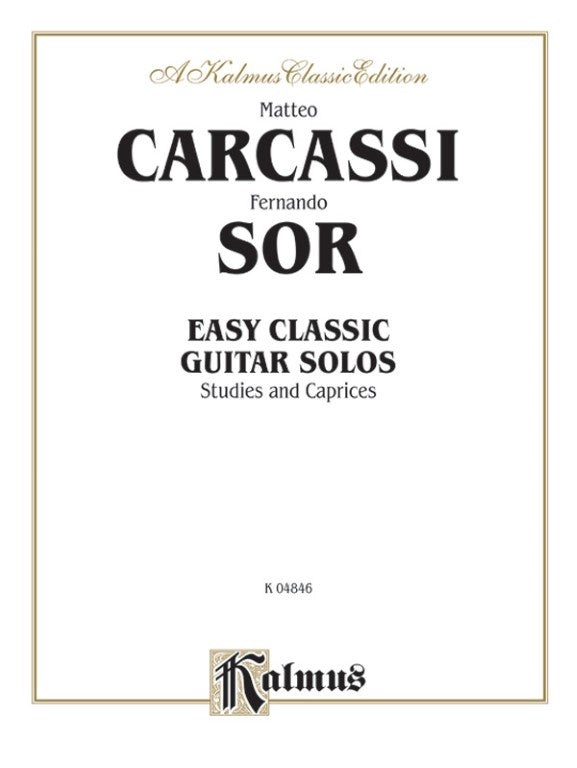 Kalmus Edition - M. Carcassi & F. Sor - Easy Classic Guitar Solos