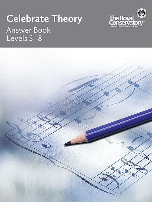 TCTA2 The Royal Conservatory RCM Publishing Celebrate Theory Answer Book Levels 5-8