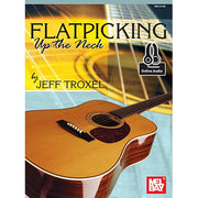 Flatpicking Up The Neck (Book + Online Audio)