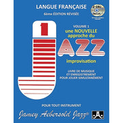 Jamey Aebersold Jazz, Volume 1: Une Nouvelle Approche du Jazz Improvisation (French Edition)