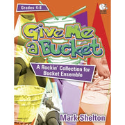 Mark Shelton - Give Me a Bucket
