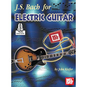 J. S. Bach for Electric Guitar (Book + Online Audio)