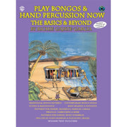 Play Bongos & Hand Percussion Now: The Basics & Beyond 