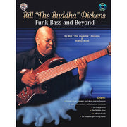 Bill "The Buddha" Dickens: Funk Bass and Beyond