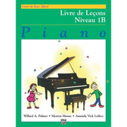 Alfred's Basic Piano Library: French Edition Lesson Book 1B