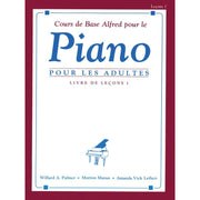 Cours de Base Alfred pour le Piano pour les Adultes - Livre de Leçons 1
