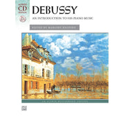 C. Debussy: An Introduction to His Piano Music