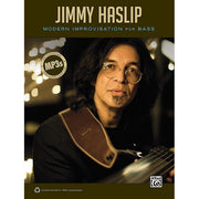 Jimmy Haslip: Modern Improvisation for Bass