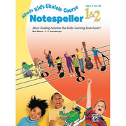 Alfred's Kid's Ukulele Course Notespeller 1 & 2