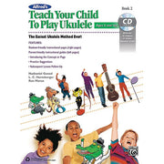 Alfred's Teach Your Child to Play Ukulele, Book 2