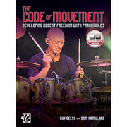 Guy Gelso & Dom Famularo - The Code of Movement - Developing Accent Freedom with Paradiddles