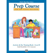Alfred's Basic Piano Prep Course: Activity & Ear Training Book E For the Young Beginner