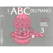 ABCF3 The Royal Conservatory RCM Publishing Boris Berlin L'ABC du Piano Livre 3