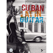Johann Christoph May - Cuban Latin Guitar