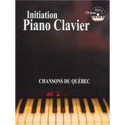 Initiation Piano Clavier - Chansons Du Québec - CD Inclus