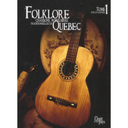 Folklore - Chansons Populaires Traditionnelles Du Québec - Voix Et Guitare - Tome 1