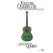 Folklore Québecois - Tablature Facile Pour Guitare Vol. 2