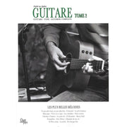 Guitare - Tome 2 - Les Plus Belles Mélodies - Guitare, Voix & Accords Complets
