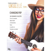 Ukulélé - Tome 1 - Chansons Pop - 20 Grands Succés