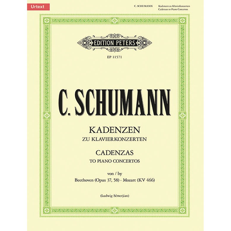 Edition Peters - C. Schumann - Cadenzas To Piano Concertos By Beethoven (Opus 37, Opus 58) and Mozart (K466)