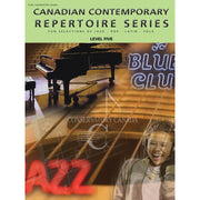 Canadian Contemporary Repertoire Series Level 5