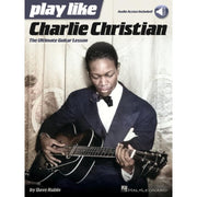 Play like Charlie Christian - The Ultimate Guitar Lesson - Accès Audio Inclus