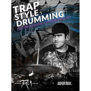 Gregory Sgrulloni - Trap Style Drumming