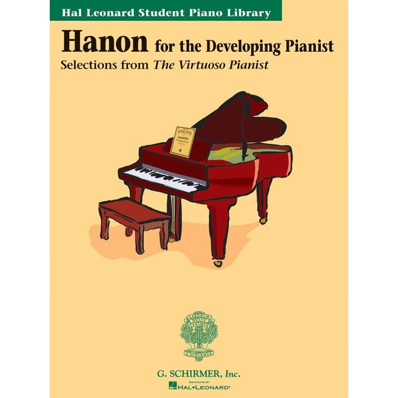 G. Schirmer, Inc. - Hanon for the Developing Pianist - Selections from The Virtuoso Pianist