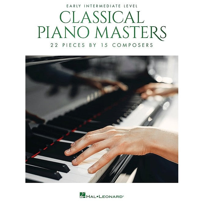 Classical Piano Masters - Early Intermediate Level 22 Pieces by 15 Composers