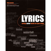 Lyrics - Writing Better Words for Your Songs