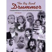 Ron Spagnardi - The Big Band Drummer - A Complete Workbook For Improving Big Band Drumming Performance