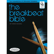 Mike Adamo - The Breakbeat Bible - The Fundamentals of Breakbeat Drumming