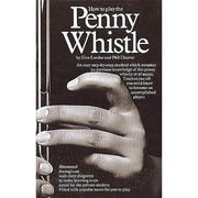 Hal Leonard - How to Play the Penny Whistle