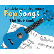 Ukulele from the Beginning - Pop Songs