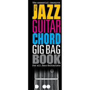The Jazz Guitar Chord Gig Bag Book