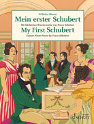 Schott - My First Schubert - Easiest Piano Pieces by Franz Schubert (Wilhelm Ohmen)