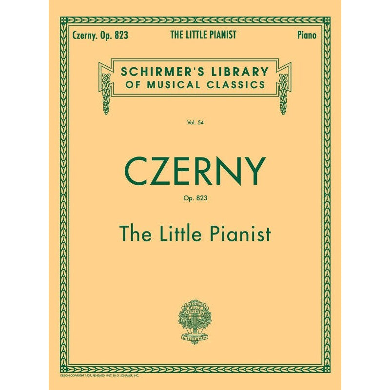 G. Schirmer, Inc. - C. Czerny - The Little Pianist - Op. 823