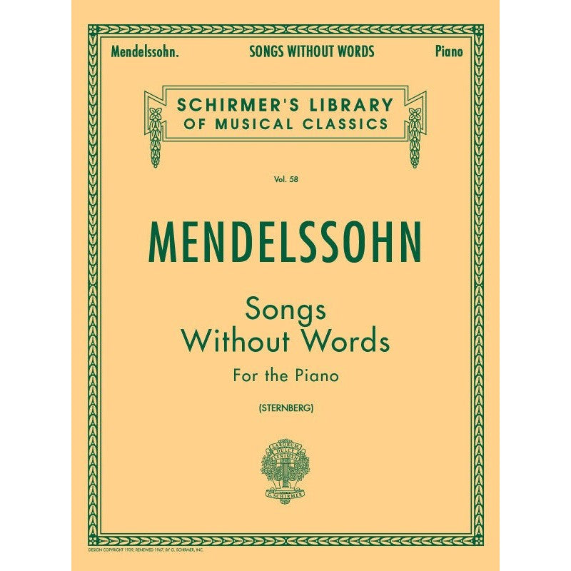 G. Schirmer, Inc. - F. Mendelssohn - Songs Without Words - For the Piano